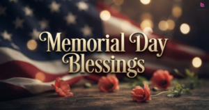 Memorial Day Blessings