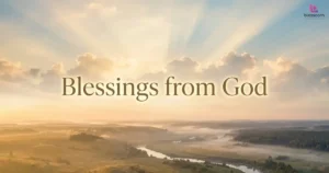Blessings from God