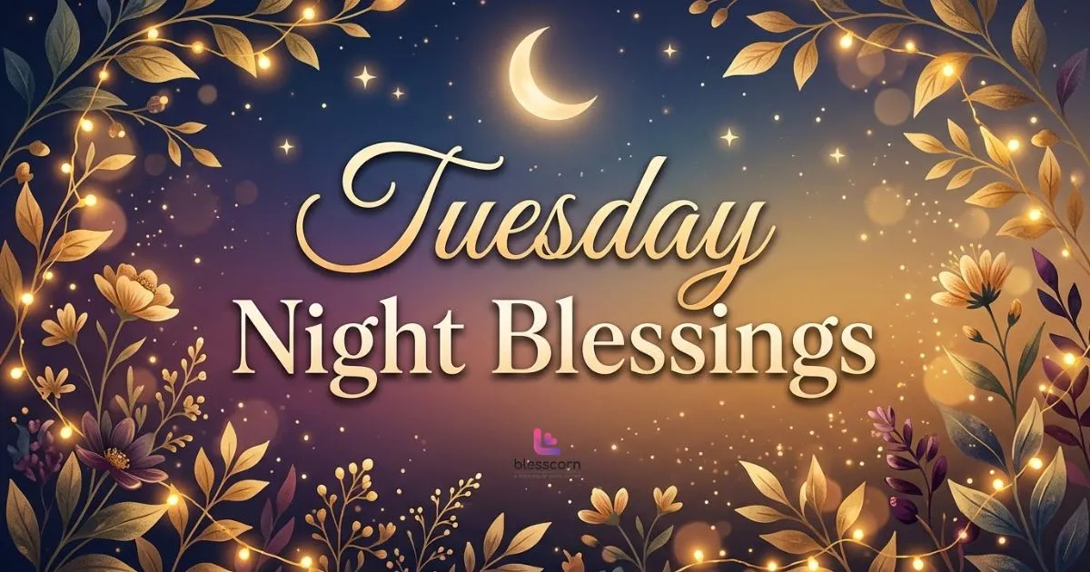 Tuesday Night Blessings